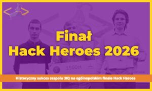 Hack Heroes - finał - obrazek wyróżniający