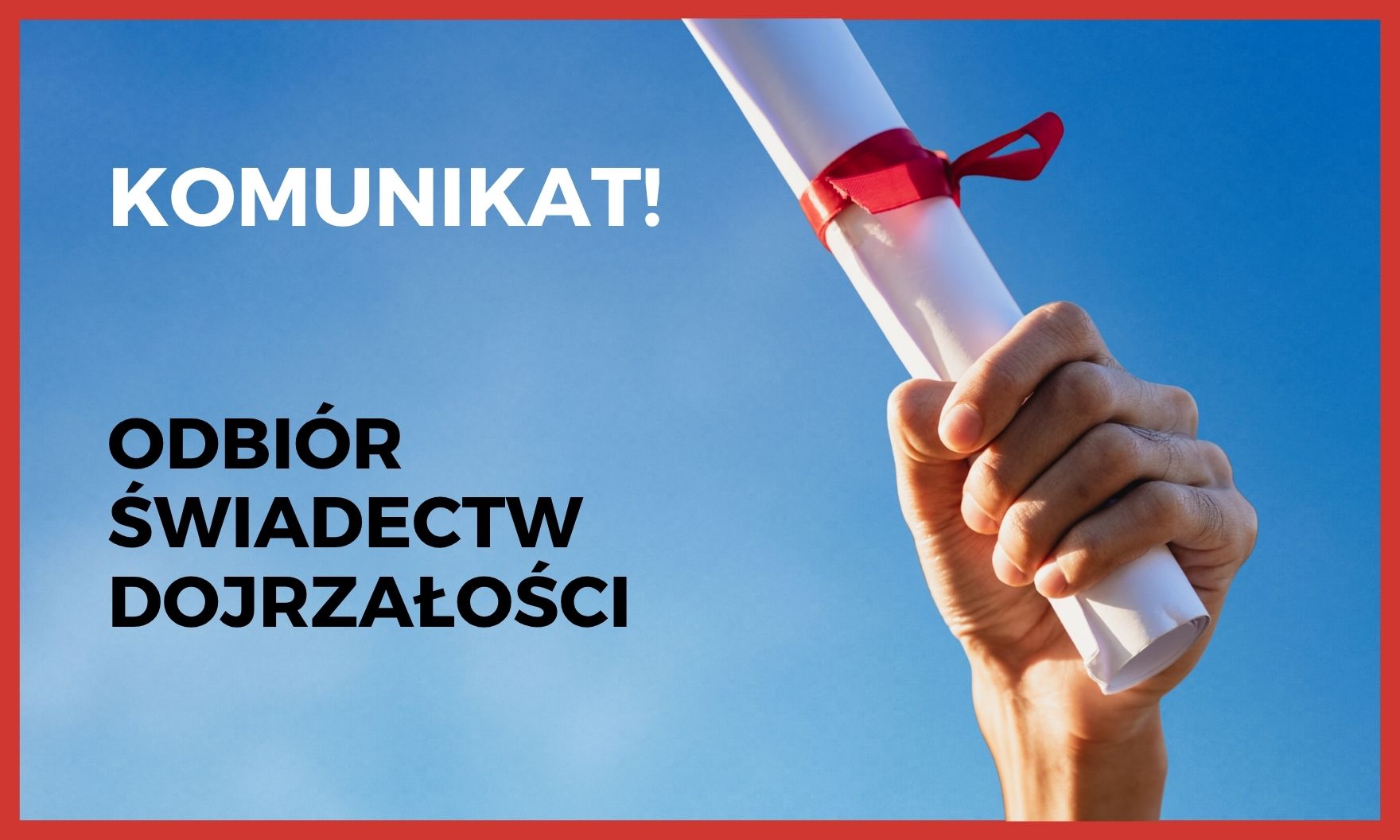 ODBIÓR ŚWIADECTW - KOMUNIKAT 2