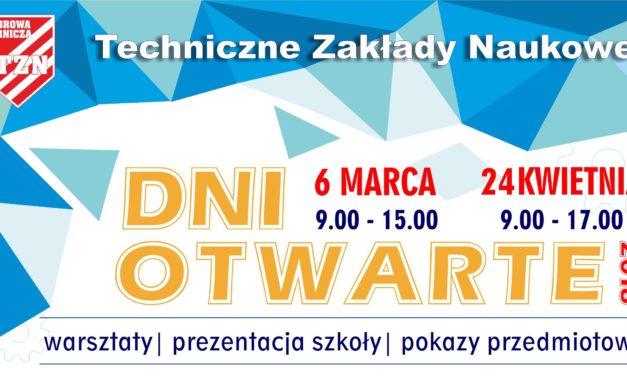 Dni otwarte Technicznych Zakładów Naukowych