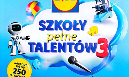 SZKOŁY PEŁNE TALENTÓW 3 – weź udział w zbiórce talenciaków!