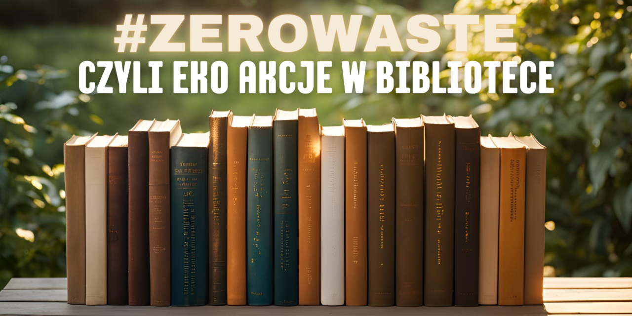 Wznowienie eko akcji bibliotecznych BOOKCROSSING i KSIĄŻKA DLA BIBLIOTEKI