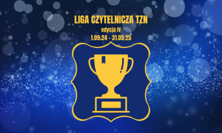 LIGA CZYTELNICZA TZN EDYCJA IV