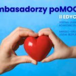 II edycja projektu „Ambasadorzy poMOCY” – dołącz do grona młodych liderów!