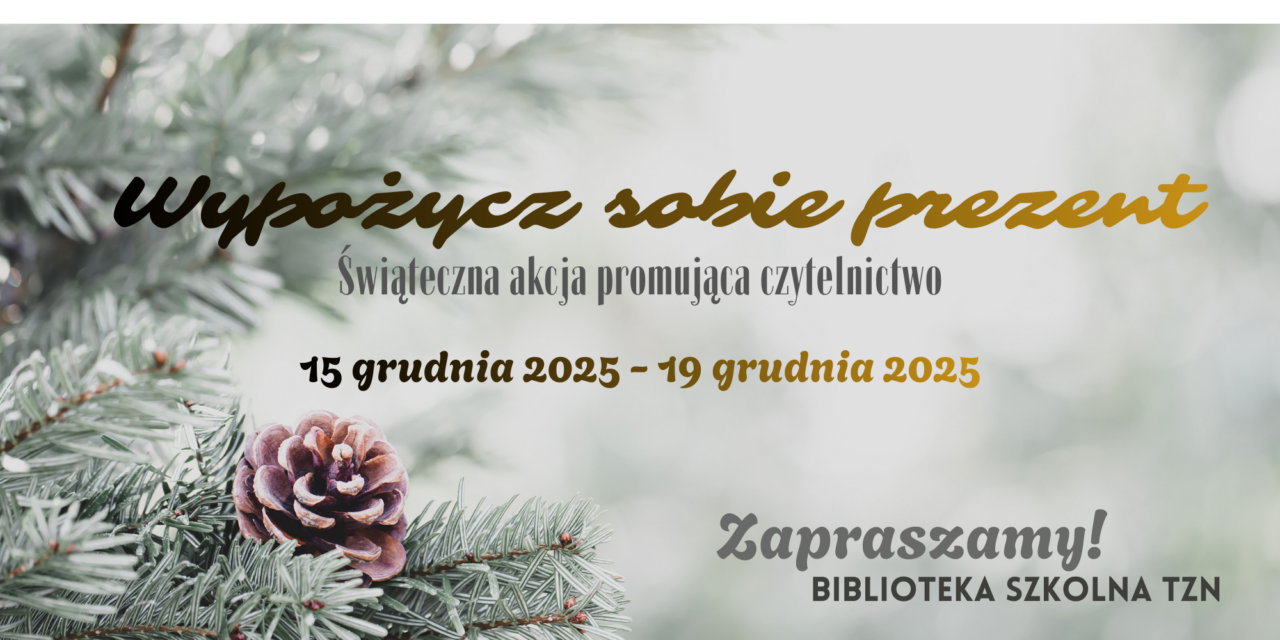 Wypożycz sobie prezent, czyli świąteczna akcja promująca czytelnictwo