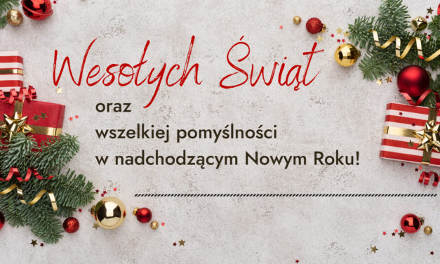 Przerwa świąteczna – życzenia i informacje organizacyjne