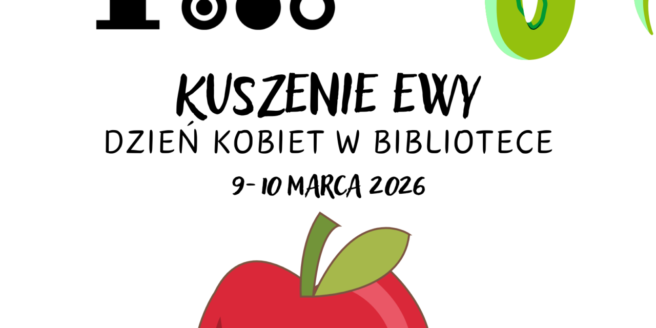 „Kuszenie Ewy”, czyli Dzień Kobiet w Bibliotece